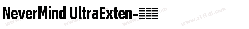 NeverMind UltraExten字体转换 NeverMind UltraExten字体转换